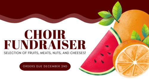 Rib Lake Choir Program Fundraiser selling fruits, meat, nuts, and cheese orders due December 2, 2024